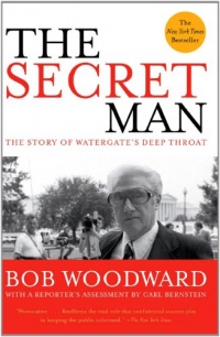 The Secret Man: The Story of Watergate's Deep Throat