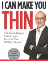 I Can Make You Thin®: The Revolutionary System Used by More Than 6 Million People