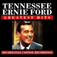 Tennessee Ernie Ford - Greatest Hits