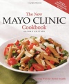 The New Mayo Clinic Cookbook 2nd Edition: Eating Well for Better Health