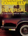 The Reversal (A Lincoln Lawyer Novel)