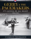 British Invasion: Gerry & The Pacemakers - It's Gonna Be All Right, 1963-1965