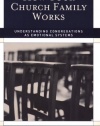 How Your Church Family Works: Understanding Congregations as Emotional Systems