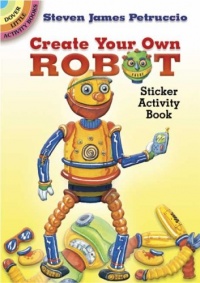 Create Your Own Robot Sticker Activity Book (Dover Little Activity Books)