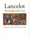 Lancelot: The Knight of the Cart (Chretien De Troyes Romances)