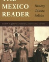 The Mexico Reader: History, Culture, Politics (The Latin America Readers)