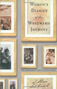 Women's Diaries of the Westward Journey