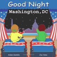 Good Night Washington, DC (Good Night Our World series)