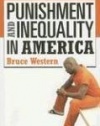 Punishment and Inequality in America