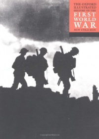 The Oxford Illustrated History of the First World War