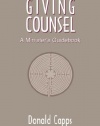 Giving Counsel: A Minister's Guidebook