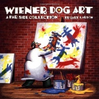 Wiener Dog Art: A Far Side Collection