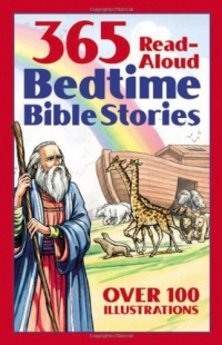 Bedtime Bible Story Book: 365 Read-aloud Stories from the Bible