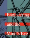 Engineering and the Mind's Eye