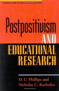 Postpositivism and Educational Research