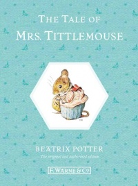 The Tale of Mrs. Tittlemouse (Peter Rabbit)