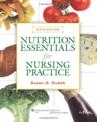 Nutrition Essentials for Nursing Practice