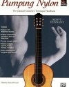 Pumping Nylon: The Classical Guitarist's Technique Handbook