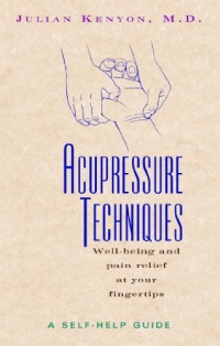 Acupressure Techniques: A Self-Help Guide