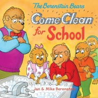 The Berenstain Bears Come Clean for School