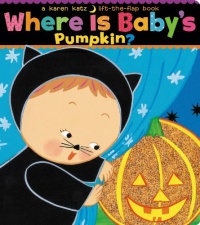 Where Is Baby's Pumpkin? (Karen Katz Lift-the-Flap Books)