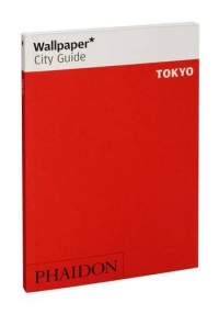 Wallpaper* City Guide Tokyo 2013 (Wallpaper City Guides)