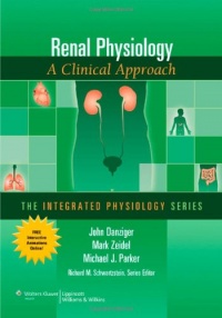 Renal Physiology: A Clinical Approach (Integrated Physiology)