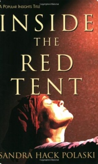 Inside the Red Tent (POPULAR INSIGHTS SERIES)