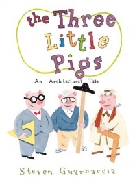 The Three Little Pigs: An Architectural Tale