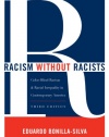 Racism without Racists: Color-Blind Racism and the Persistence of Racial Inequality in America