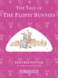 The Tale of the Flopsy Bunnies (Peter Rabbit)