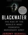 Blackwater: The Rise of the World's Most Powerful Mercenary Army [Revised and Updated]