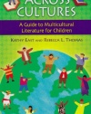 Across Cultures: A Guide to Multicultural Literature for Children (Children's and Young Adult Literature Reference)