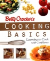 Betty Crocker's Cooking Basics: Learning to Cook with Confidence