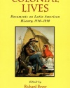 Colonial Lives: Documents on Latin American History, 1550-1850