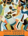 Latin America and Its People, Combined Volume (2nd Edition)