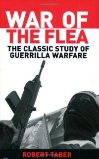 War of the Flea: The Classic Study of Guerrilla Warfare