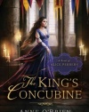 The King's Concubine: A Novel of Alice Perrers