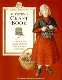 Kirsten's Craft Book (American Girls Pastimes)