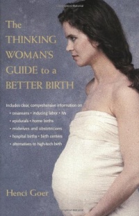 The Thinking Woman's Guide to a Better Birth