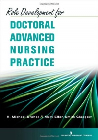 Role Development for Doctoral Advanced Nursing Practice