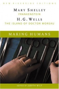 Making Humans: Frankenstein and the Island of Dr. Moreau