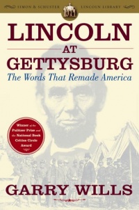 Lincoln at Gettysburg: The Words that Remade America (Simon & Schuster Lincoln Library)