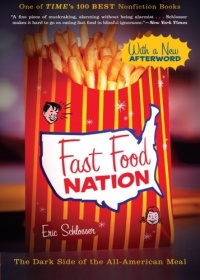 Fast Food Nation: The Dark Side of the All-American Meal