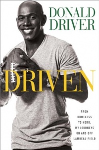 Driven: From Homeless to Hero, My Journeys On and Off Lambeau Field