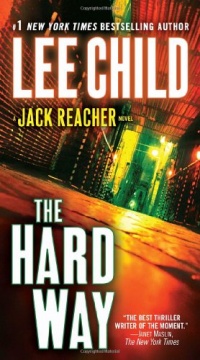 The Hard Way: A Jack Reacher Novel