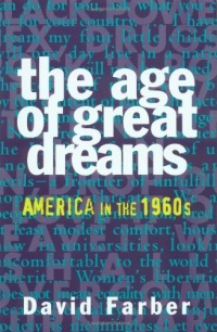 The Age of Great Dreams: America in the 1960s (American Century Series)