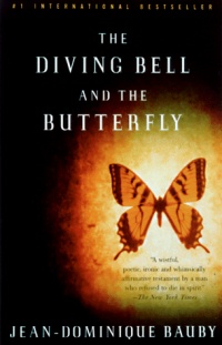 The Diving Bell and the Butterfly: A Memoir of Life in Death