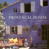 The Provencal House: Architecture and Interiors