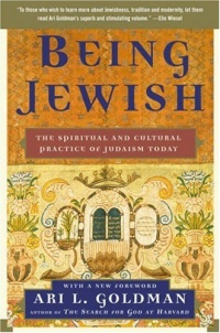 Being Jewish: The Spiritual and Cultural Practice of Judaism Today